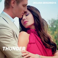 Oksana Grigorieva – Thunder
