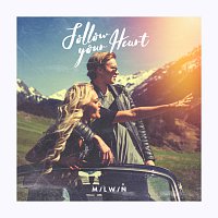 Milwin, Sha – Follow Your Heart