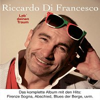 Riccardo Di Francesco – Leb Deinen Traum 