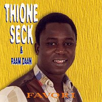 Thione Seck, Raam Daan – Favori