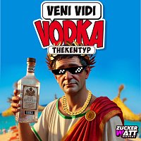 Thekentyp – Veni, Vidi, Vodka