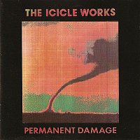 The Icicle Works – Permanent Damage