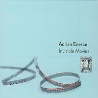 Adrian Enescu – Invisible movies