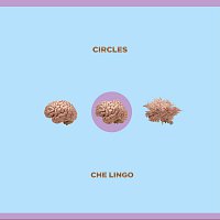 Che Lingo – Circles