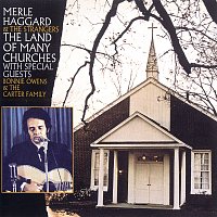 Merle Haggard & The Strangers – The Land Of Many Churches