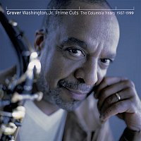 Grover Washington, JR – Prime Cuts - The Columbia Years: 1987-1999