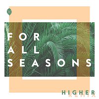For All Seasons – Higher [HYMN Remix]