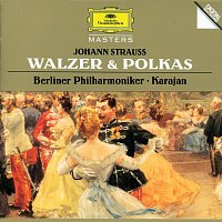 Berliner Philharmoniker, Herbert von Karajan – Strauss, J.I & J.II/Josef Strauss: Walzer & Polkas