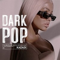KAZADI – Dark Pop: RMXt