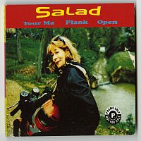 Salad – Your Ma / Plank / Open