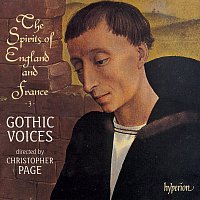Gothic Voices, Christopher Page – The Spirits of England & France 3: Binchois and His Contemporaries