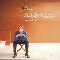 Michael Tilson Thomas – New World Jazz