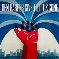 Ben Harper – Give Till It's Gone