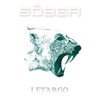 Sober – Letargo