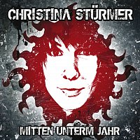 Christina Sturmer – Mitten unterm Jahr