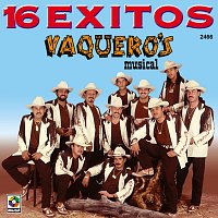 Vaquero's Musical – 16 Éxitos
