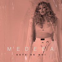 Medeea – Sete de noi