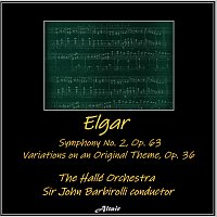 The Hallé Orchestra, The Royal Albert Hall Orchestra – Elgar: Symphony NO. 2, OP. 63 - Variations on an Original Theme, OP. 36