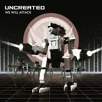 Uncreated – We Will Attack (Octave Mix)