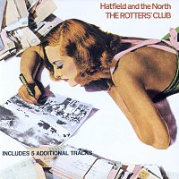 Hatfield & The North – The Rotters Club
