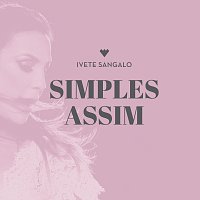 Ivete Sangalo – Simples Assim