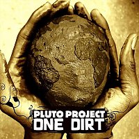 Pluto Project – One Dirt