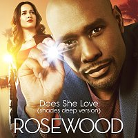 Rosewood Cast – Does She Love [From "Rosewood"/Shades Deep Version]