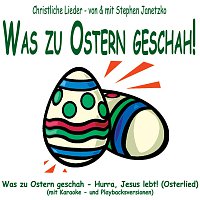 Stephen Janetzko – Was zu Ostern geschah