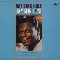 Nat King Cole – Ramblin Rose