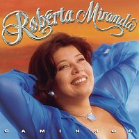 Roberta Miranda – Caminhos