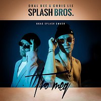 Splash Bros., Oral Bee, Chris Lie – Tro Meg [Ukas Splash Smash]