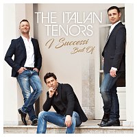 The Italian Tenors – I successi - Best Of