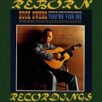 Buck Owens – You're for Me (HD Remastered)