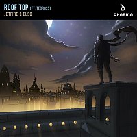 Jetfire & ELSO – Roof Top (feat. Tedross)