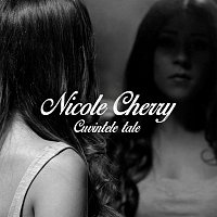 Nicole Cherry – Cuvintele tale