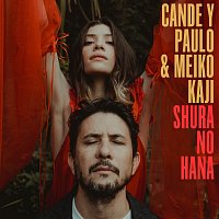Cande y Paulo, Meiko Kaji – Shura No Hana