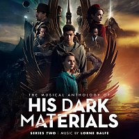 Lorne Balfe – The Musical Anthology of His Dark Materials Series 2
