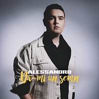 Alessandro – Dă-mi un semn