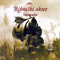 RIBNIŠKI OKTET – VASOVALEC