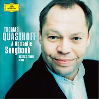 Thomas Quasthoff, Justus Zeyen – Thomas Quasthoff - A Romantic Songbook