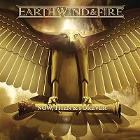 Earth, Wind & Fire – Now, Then & Forever