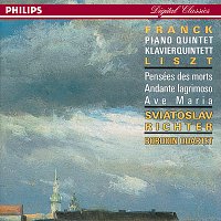 Sviatoslav Richter, Borodin Quartet – Franck/Liszt: Piano Quintet/Harmonies Poétiques et Religieuses/Ave Maria etc.