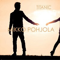 Mikko Pohjola – Titanic