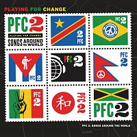 Playing For Change – PFC 2: Songs Around The World