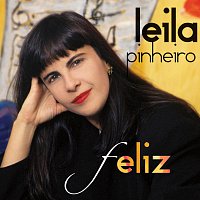 Leila Pinheiro, Ivan Lins, Gonzaguinha – Feliz [Best Of]