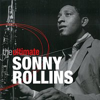 Sonny Rollins – The Ultimate