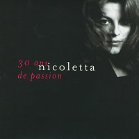 Nicoletta – 30 Ans De Passion