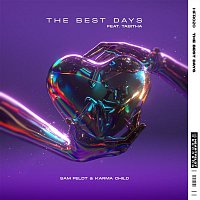 Sam Feldt & Karma Child – The Best Days (feat. Tabitha)