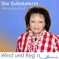 Die Sulmtalerin – Wind und Reg´n