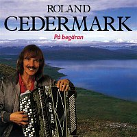 Roland Cedermark – Pa begaran